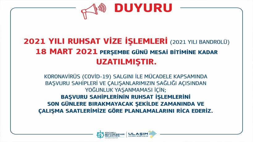 2021 yılı ruhsat vize işlem tarihi 18 Mart’a uzatıldı