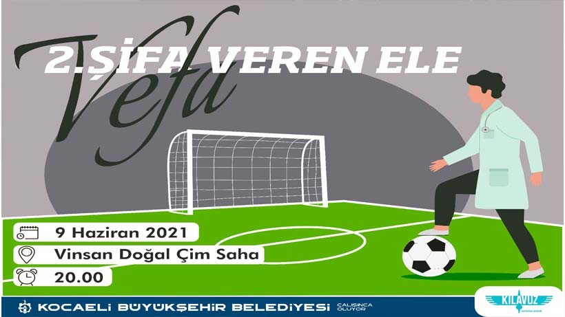 Büyükşehir’den 2’nci “Şifa Veren Ele Vefa Futbol Şöleni”