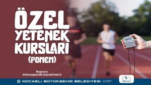 POMEM adaylarına Büyükşehir’den özel yetenek kursu